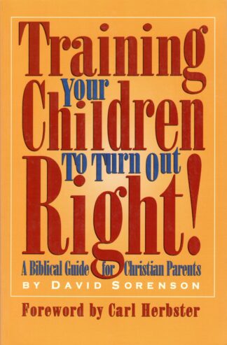 Training Your Children to Turn Out Right