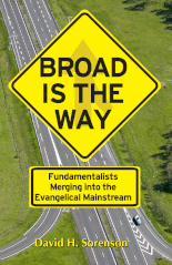 Broad Is the Way